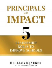 Principals With Impact: 5 Leadership Rol