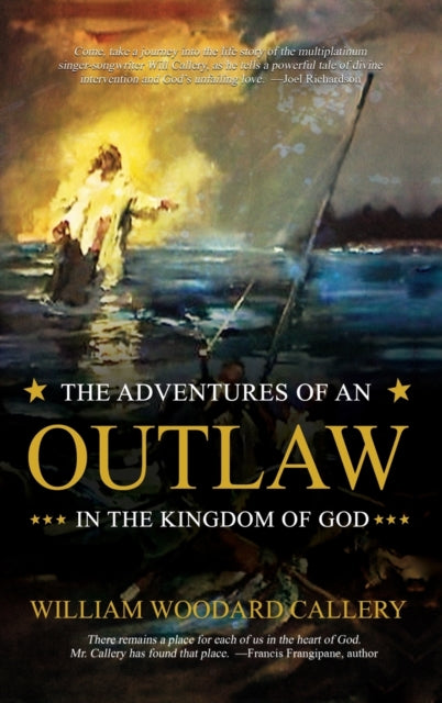 The Adventures Of An Outlaw In The Kingd By Callery, William Woo