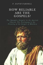 How Reliable Are The Gospels : The Synop