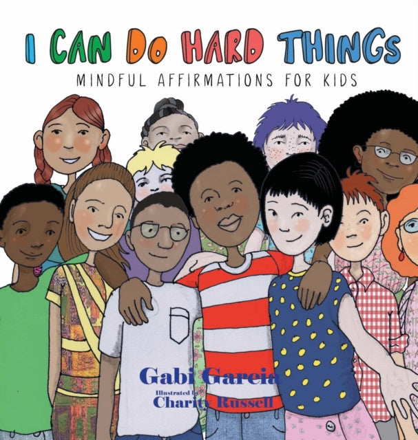 I Can Do Hard Things: Mindful Affirmatio