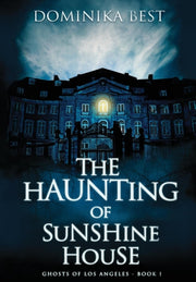 The Haunting Of Sunshine House