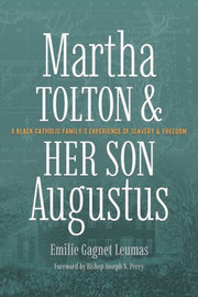 Martha Tolton & Her Son Augustus By Leumas, Emilie Gagne