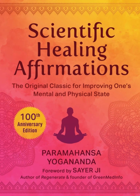 Scientific Healing Affirmations By Paramahansa Yoganand