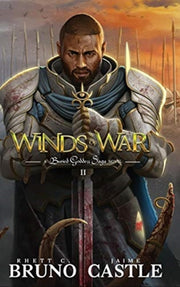 Winds Of War: Buried Goddess Saga Book 2 By Bruno, Rhett C.
