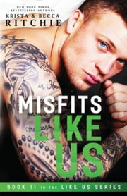 Misfits Like Us (like Us Series: Book 11 By Ritchie, Krista
