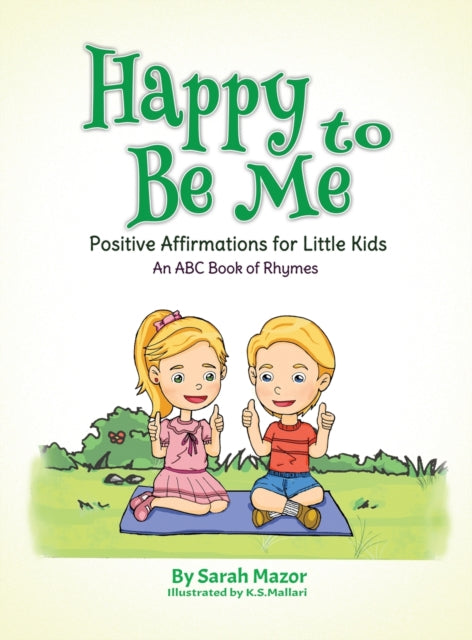 Happy To Be Me: Positive Affirmations Fo