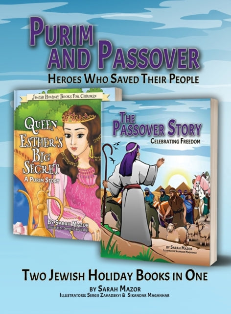 Purim And Passover: Heroes Who Saved The