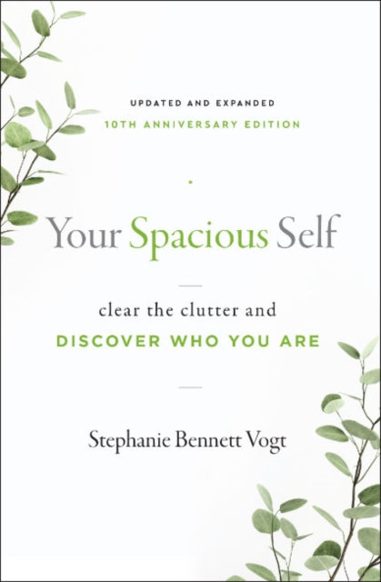 Your Spacious Self Updated Expanded 10th