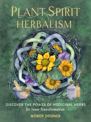 Plant Spirit Herbalism By Dooner, Wendy