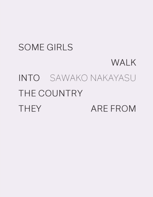 Some Girls Walk Into The Country They Ar