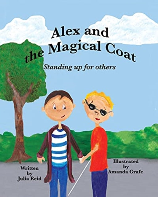 Alex And The Magical Coat: Standing Up F By Reid, Julia