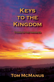 Keys To The Kingdom Found In The Parable