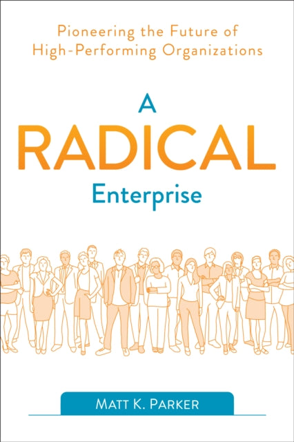 Radical Enterprise By Parker, Matt K.