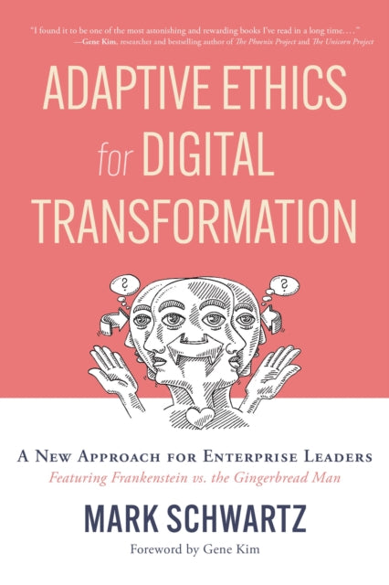 Adaptive Ethics For Digital Transformati By Schwartz, Mark