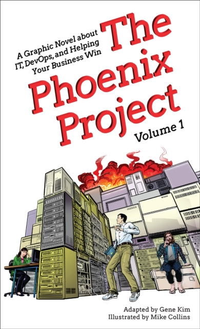 Phoenix Project Volume 1 By Kim, Gene
