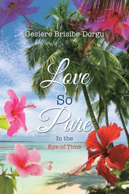 Love So Pure: In The Eye Of Time