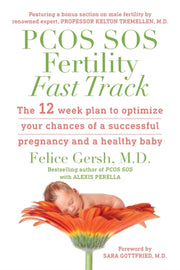 Pcos Sos Fertility Fast Track: The 12-we By Gersh, M.d. Felice