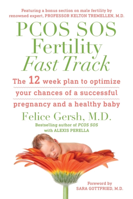 Pcos Sos Fertility Fast Track: The 12-we By Gersh, M.d. Felice