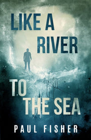Like A River To The Sea