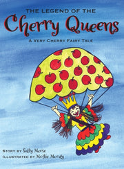 The Legend Of The Cherry Queens: A Very