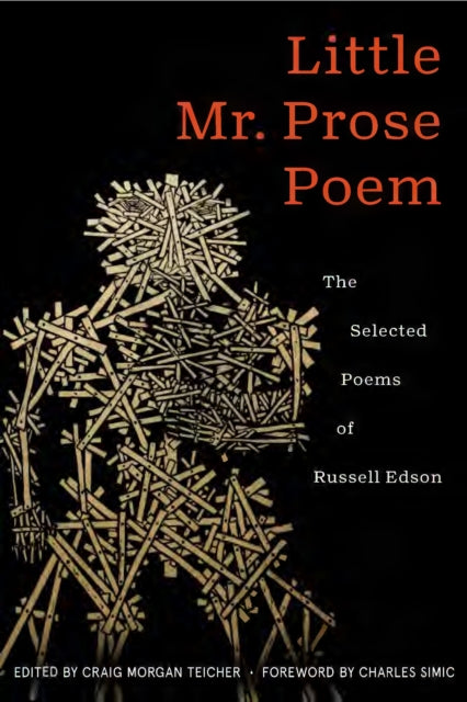 Little Mr. Prose Poem Selected Poems O By Edson, Russell