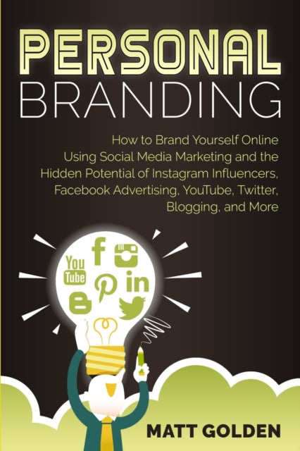 Personal Branding: How To Brand Yourself