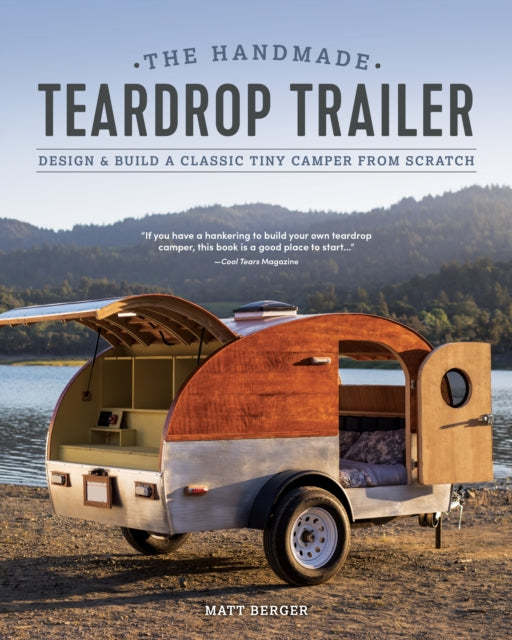 Handmade Teardrop Trailer Design And B