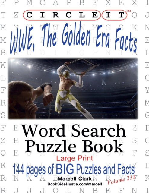 Circle It, Wwe, The Golden Era Facts, Wo By Lowry Global Media L