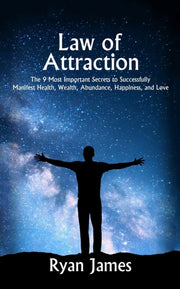 Law Of Attraction: The 9 Most Important