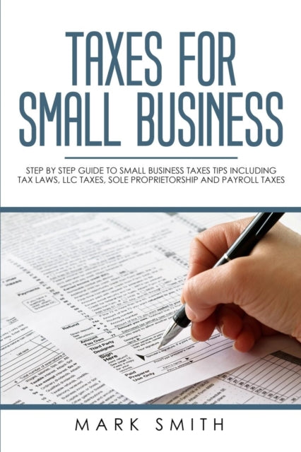 Taxes For Small Business: Step By Step G
