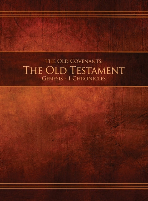 The Old Covenants, Part 1 - The Old Test