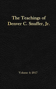 The Teachings Of Denver C. Snuffer, Jr. By Snuffer Jr., Denver