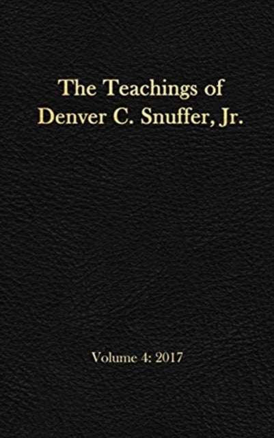 The Teachings Of Denver C. Snuffer, Jr.