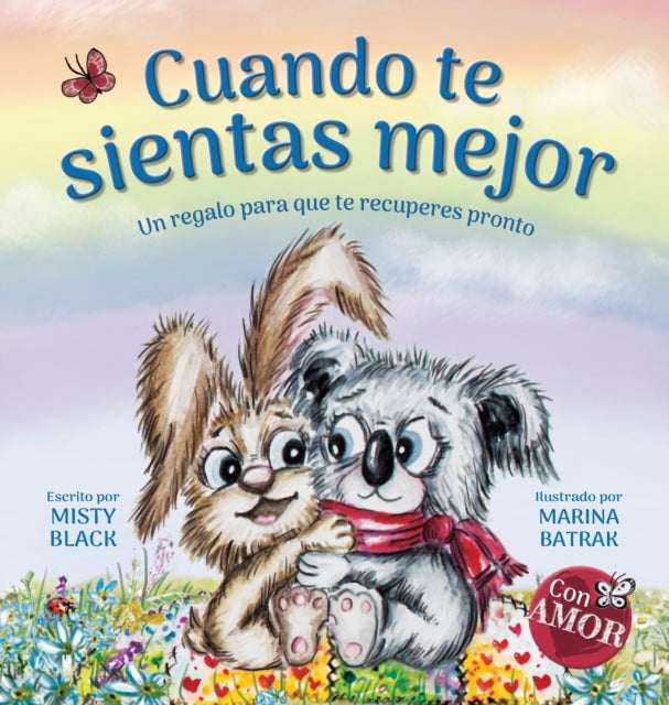 Cuando Te Sientas Mejor: Un Regalo Para