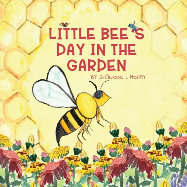 Little Bee's Day In The Garden
