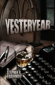 Yesteryear By Eoannou, Stephen G.