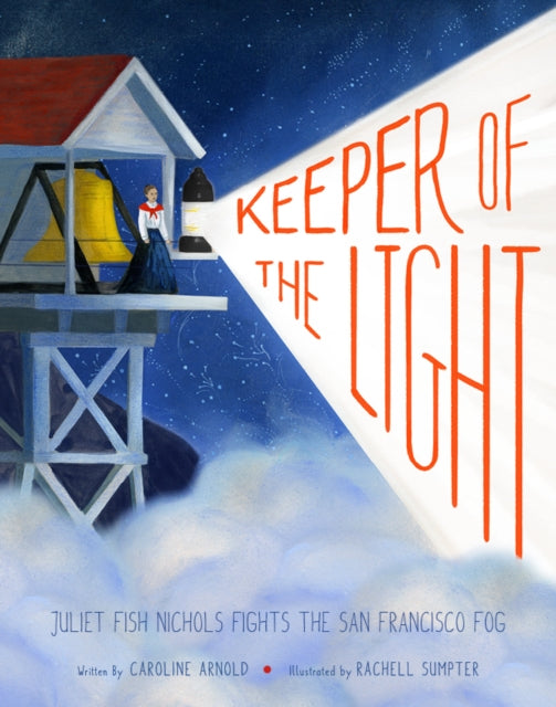 Keeper Of The Light Juliet Fish Nichols By Arnold, Caroline