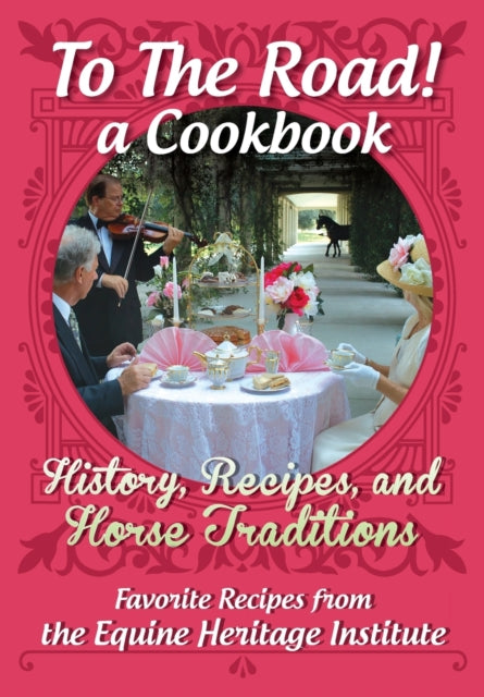 To The Road! A Cookbook: History, Recipe