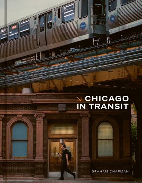 Chicago In Transit By Chapman, Graham