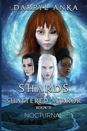 Shards Of A Shattered Mirror Book Ii: No