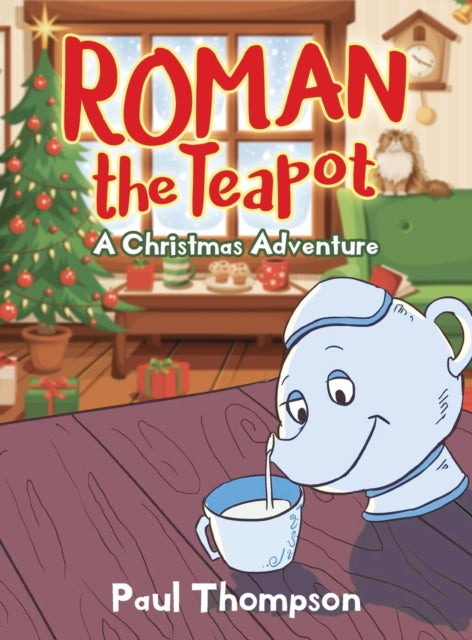 Roman The Teapot: A Christmas Adventure: