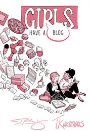 Girls Have A Blog The Signature Edition By Kurtzhals, T.