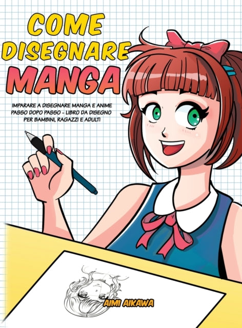 Come Disegnare Manga: Imparare A Disegna