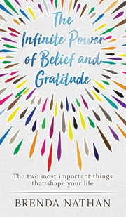 The Infinite Power Of Belief And Gratitu