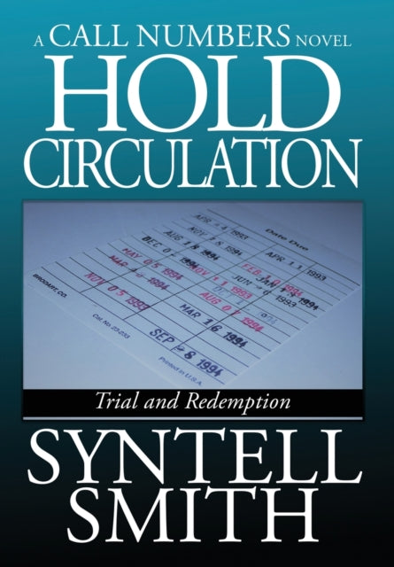 Hold Circulation - A Call Numbers Novel: