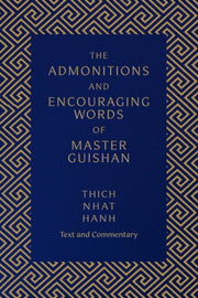 Admonitions & Encouraging By Nhat Hanh, Thich
