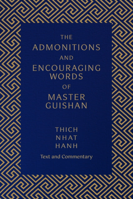 Admonitions & Encouraging By Nhat Hanh, Thich