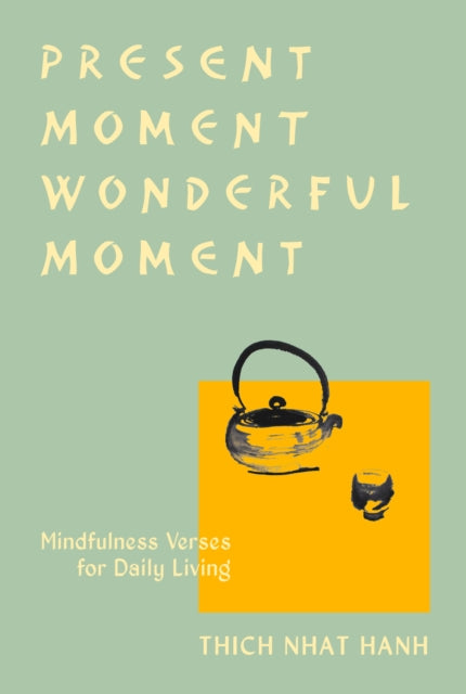 Present Moment Wonderful Momen By Nhat Hanh, Thich