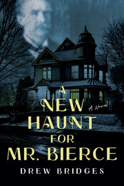 A New Haunt For Mr. Bierce