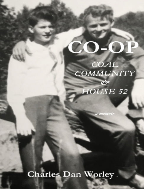 Co-op: Coal, Community,   House 52